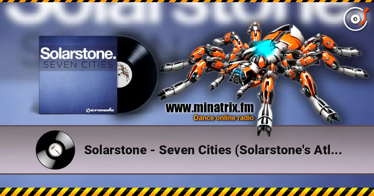 Solarstone - Seven Cities (Solarstone's Atlantis Mix) слухати онлайн у високій якості | Minatrix.FM