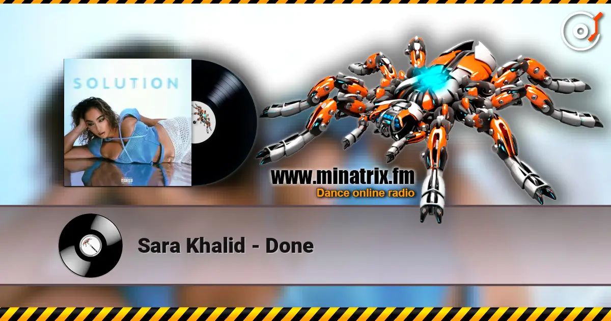 Sara Khalid - Done listen online in high quality | Minatrix.FM