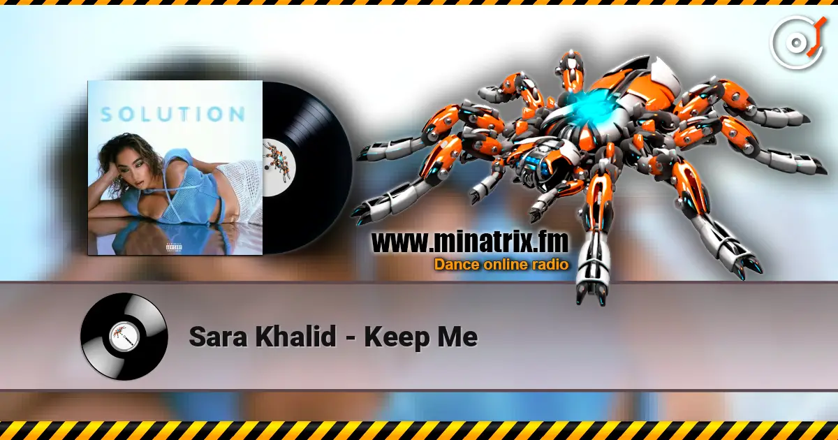Sara Khalid - Keep Me listen online in high quality | Minatrix.FM