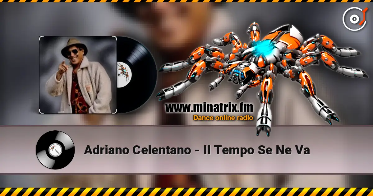 Adriano Celentano - Il Tempo Se Ne Va слухати онлайн у високій якості | Minatrix.FM