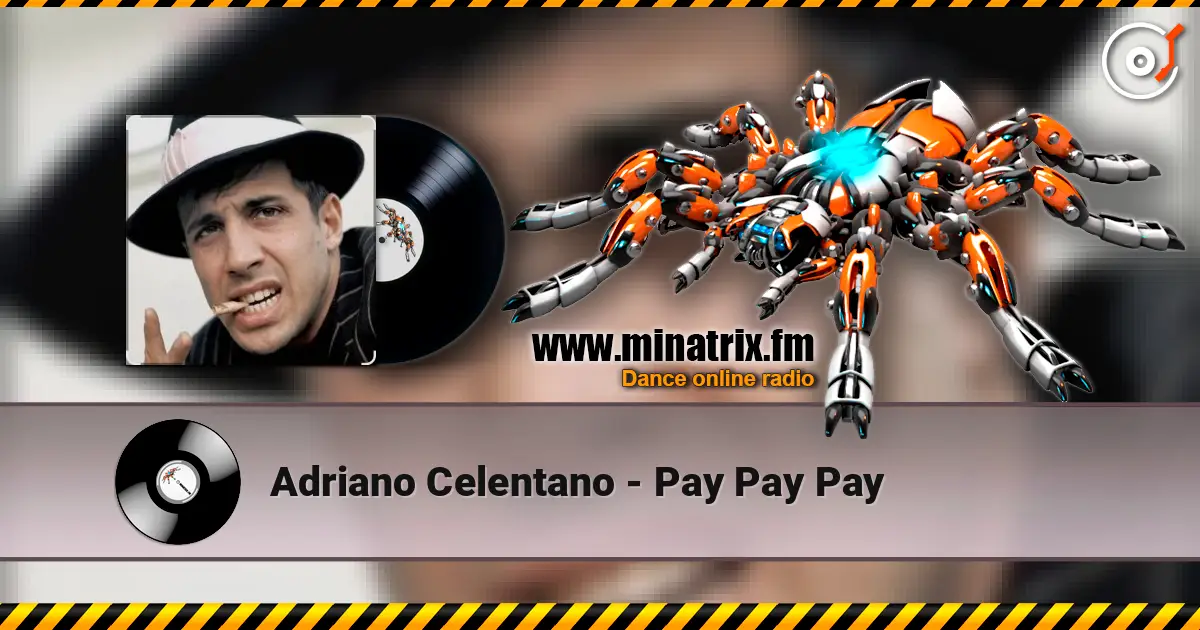 Adriano Celentano - Pay Pay Pay listen online in high quality | Minatrix.FM