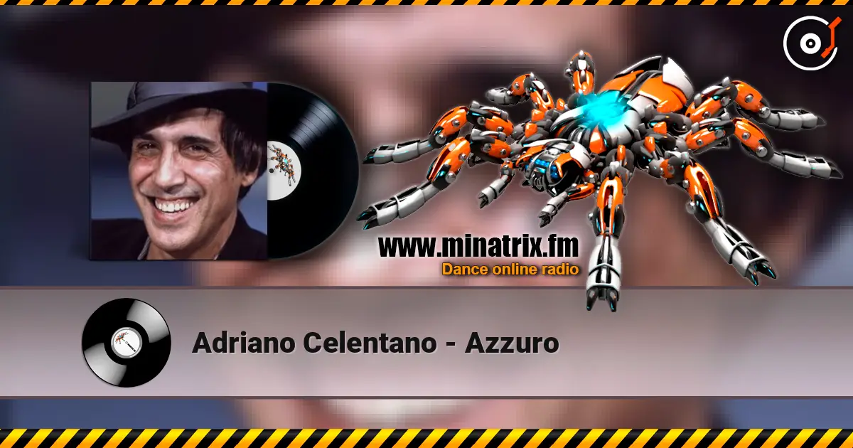 Adriano Celentano - Azzuro listen online in high quality | Minatrix.FM
