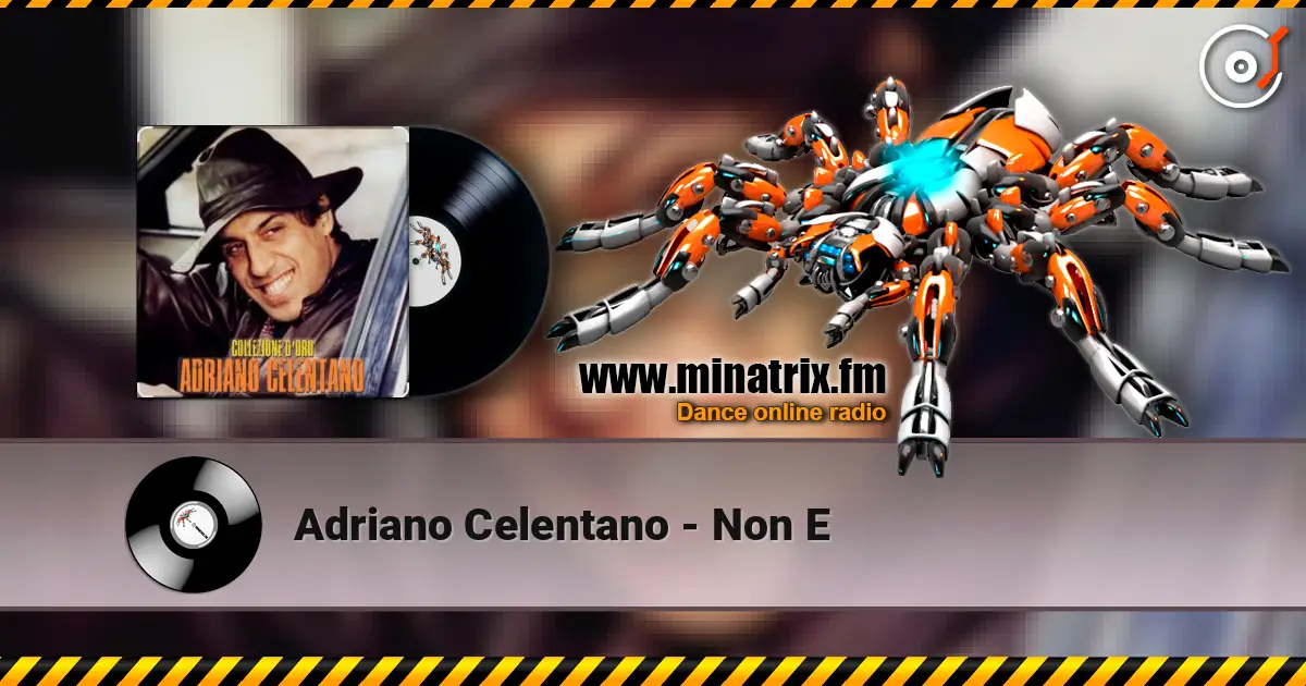Adriano Celentano - Non E listen online in high quality | Minatrix.FM