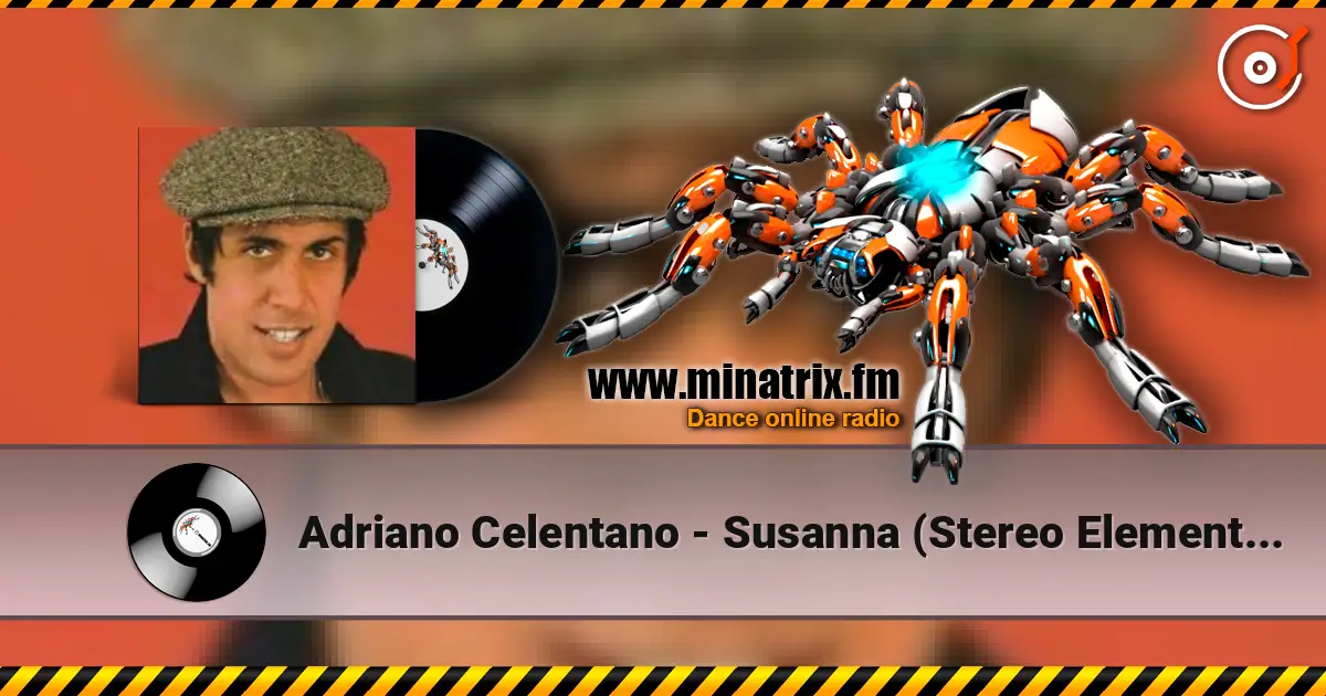 Adriano Celentano - Susanna (Stereo Elements 2012 Remix) слухати онлайн у високій якості | Minatrix.FM