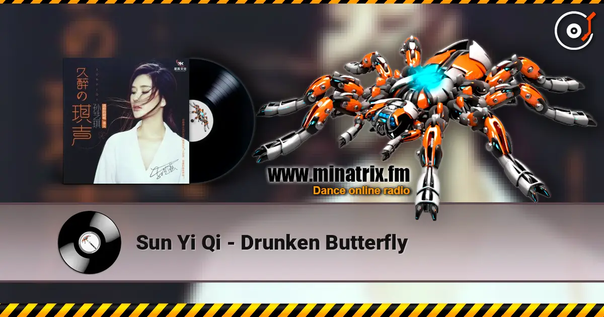 Sun Yi Qi - Drunken Butterfly слушать онлайн в высоком качестве | Minatrix.FM