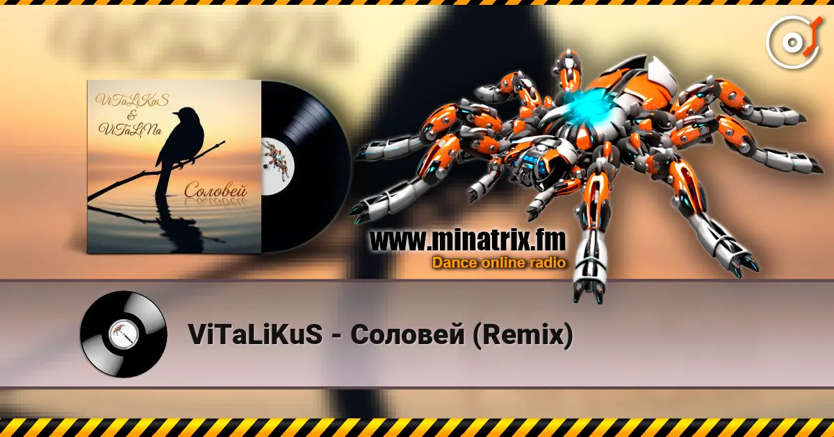 ViTaLiKuS - Соловей (Remix) слухати онлайн у високій якості | Minatrix.FM