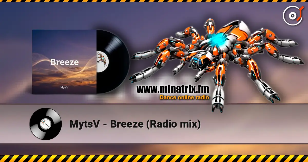 MytsV - Breeze (Radio mix) слухати онлайн у високій якості | Minatrix.FM