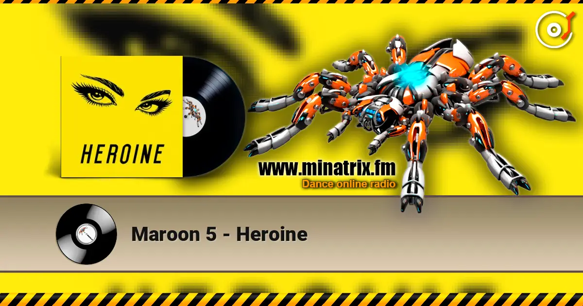 Maroon 5 - Heroine listen online in high quality | Minatrix.FM