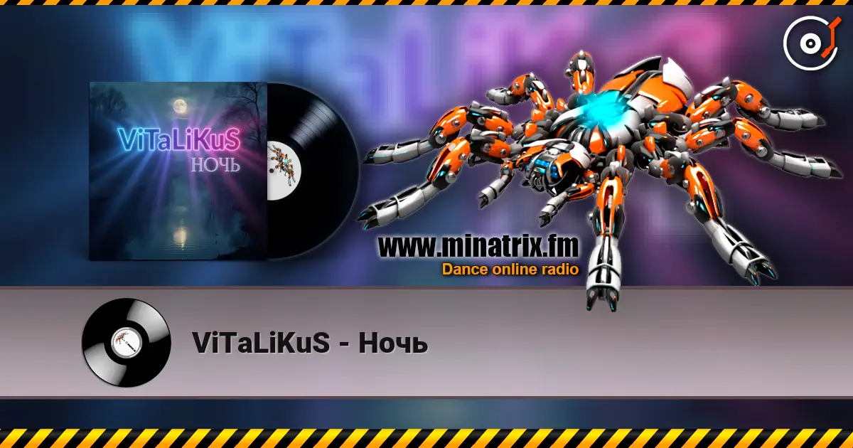ViTaLiKuS - Ночь escuchar en línea en alta calidad | Minatrix.FM