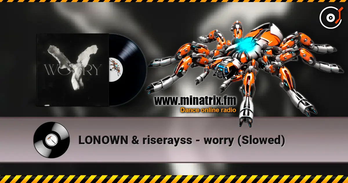 LONOWN & riserayss - worry (Slowed) слушать онлайн в высоком качестве | Minatrix.FM