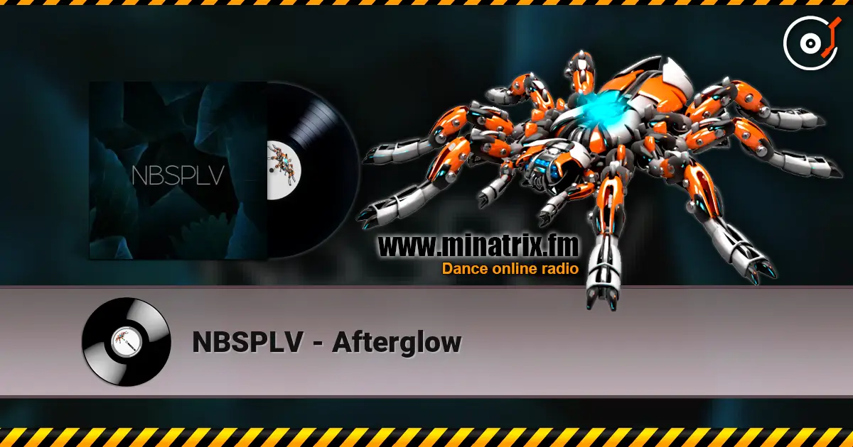 NBSPLV - Afterglow слушать онлайн в высоком качестве | Minatrix.FM