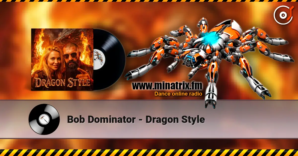 Bob Dominator - Dragon Style слушать онлайн в высоком качестве | Minatrix.FM