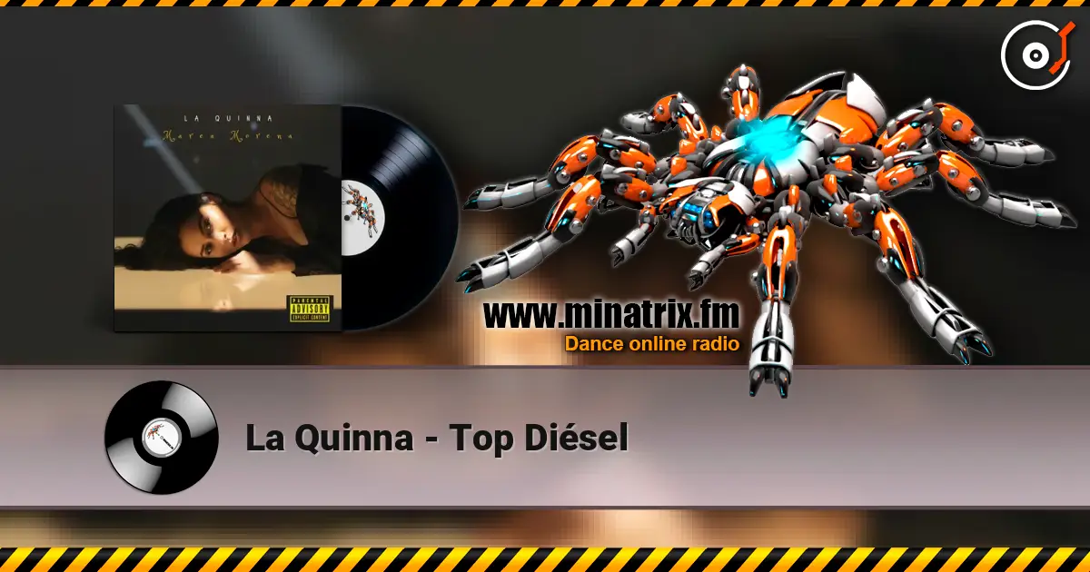 La Quinna - Top Diésel слушать онлайн в высоком качестве | Minatrix.FM