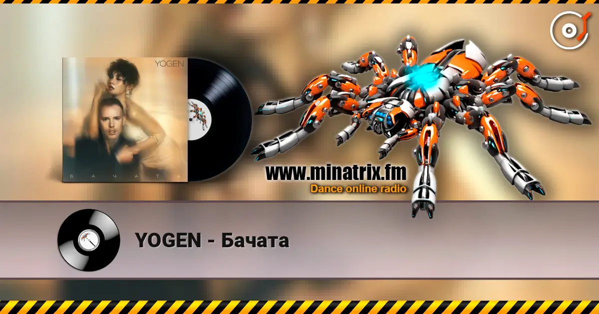 YOGEN - Бачата слушать онлайн в высоком качестве | Minatrix.FM