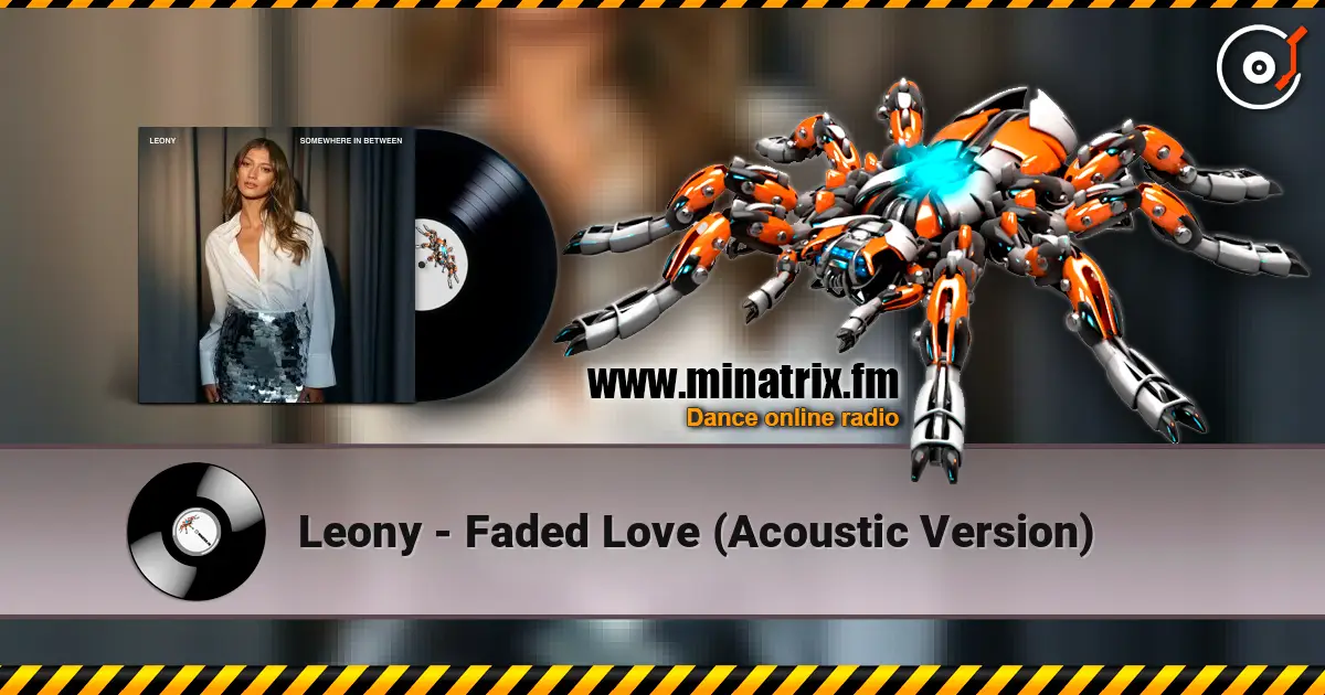 Leony - Faded Love (Acoustic Version) слушать онлайн в высоком качестве | Minatrix.FM