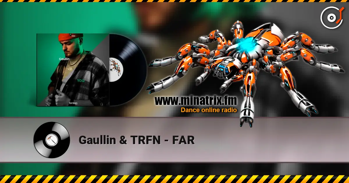 Gaullin & TRFN - FAR слухати онлайн у високій якості | Minatrix.FM