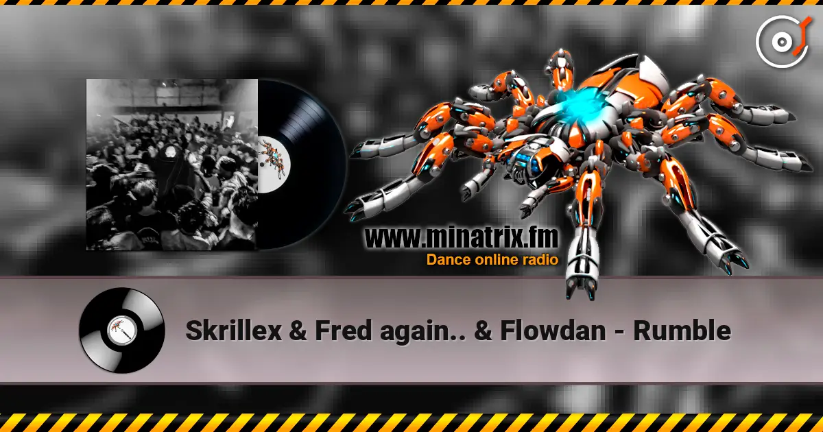 Skrillex & Fred again.. & Flowdan - Rumble слушать онлайн в высоком качестве | Minatrix.FM