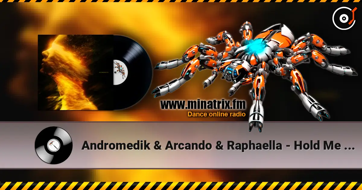 Andromedik & Arcando & Raphaella - Hold Me In Heaven слушать онлайн в высоком качестве | Minatrix.FM