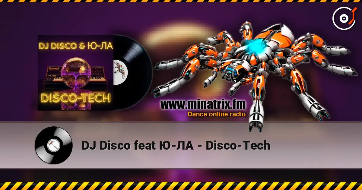DJ Disco feat Ю-ЛА - Disco-Tech слушать онлайн в высоком качестве | Minatrix.FM