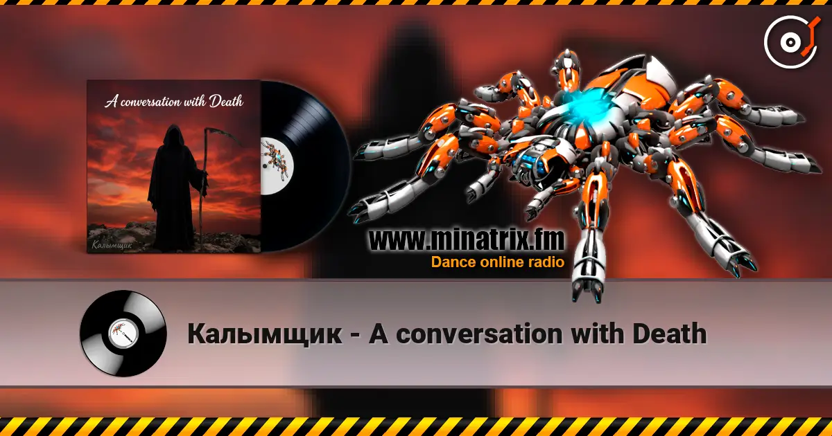 Калымщик - A conversation with Death слушать онлайн в высоком качестве | Minatrix.FM
