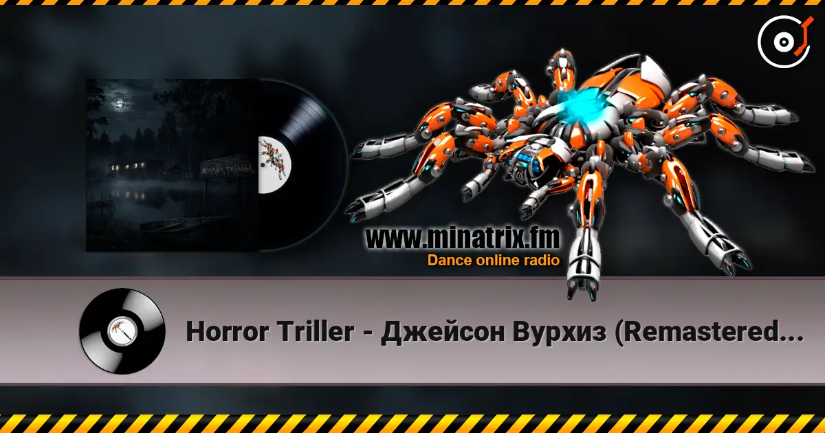 Horror Triller - Джейсон Вурхиз (Remastered by GenKrim) listen online in high quality | Minatrix.FM