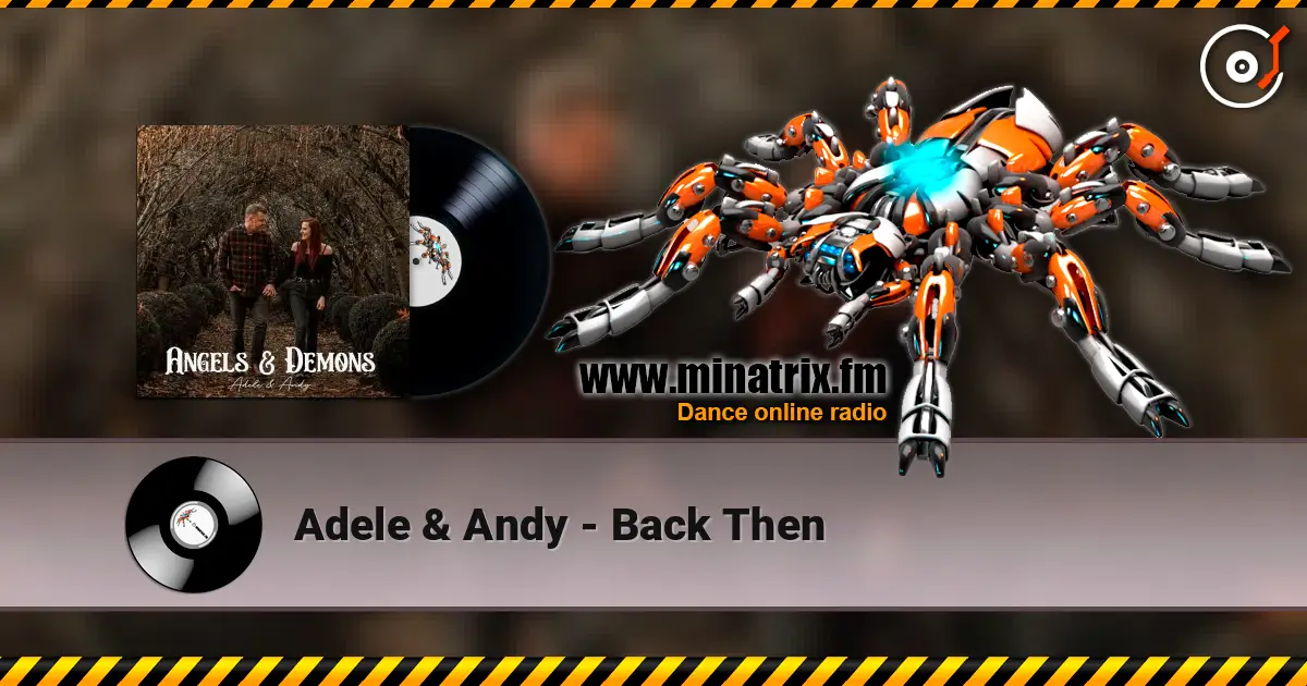 Adele & Andy - Back Then escuchar en línea en alta calidad | Minatrix.FM