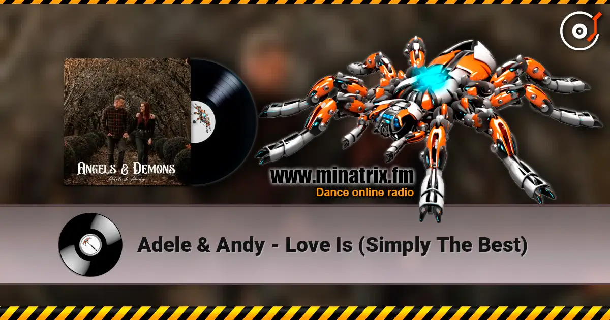 Adele & Andy - Love Is (Simply The Best) escuchar en línea en alta calidad | Minatrix.FM