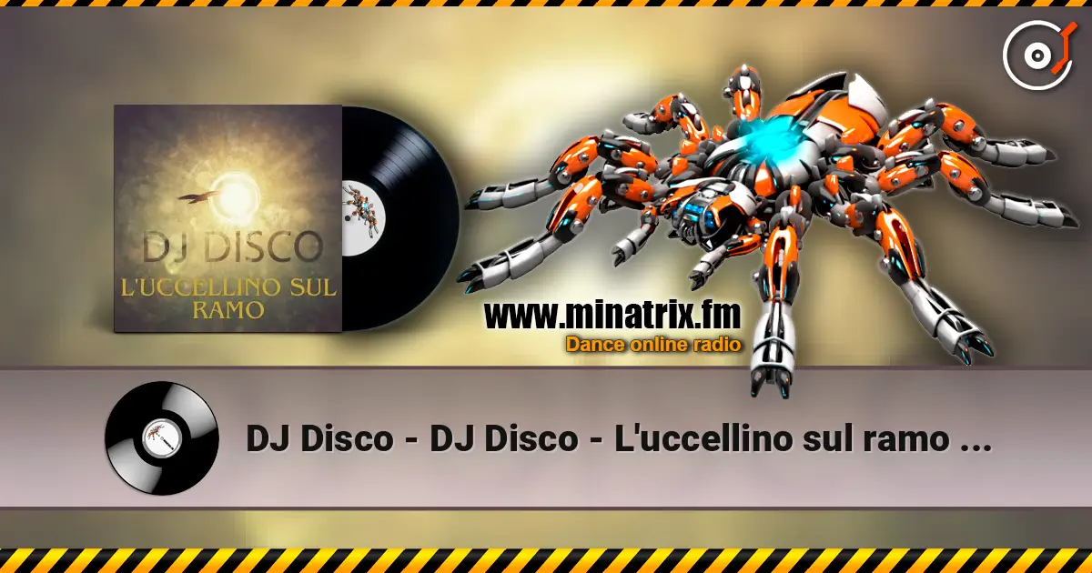 DJ Disco - DJ Disco - L'uccellino sul ramo (Live) escuchar en línea en alta calidad | Minatrix.FM