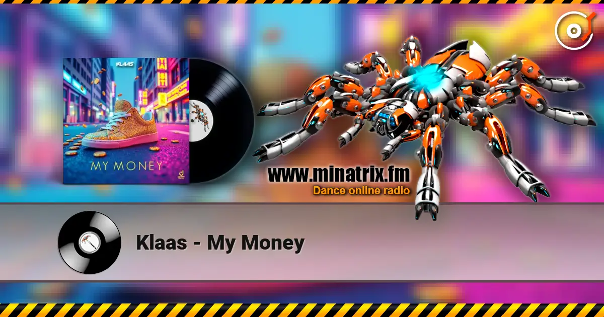 Klaas - My Money escuchar en línea en alta calidad | Minatrix.FM