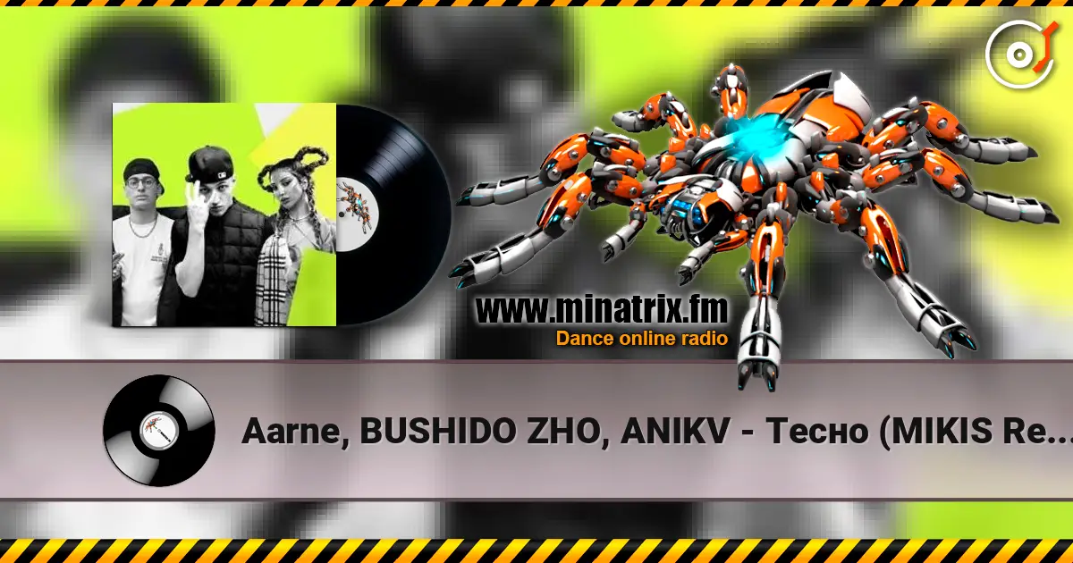 Aarne, BUSHIDO ZHO, ANIKV - Тесно (MIKIS Remix) escuchar en línea en alta calidad | Minatrix.FM