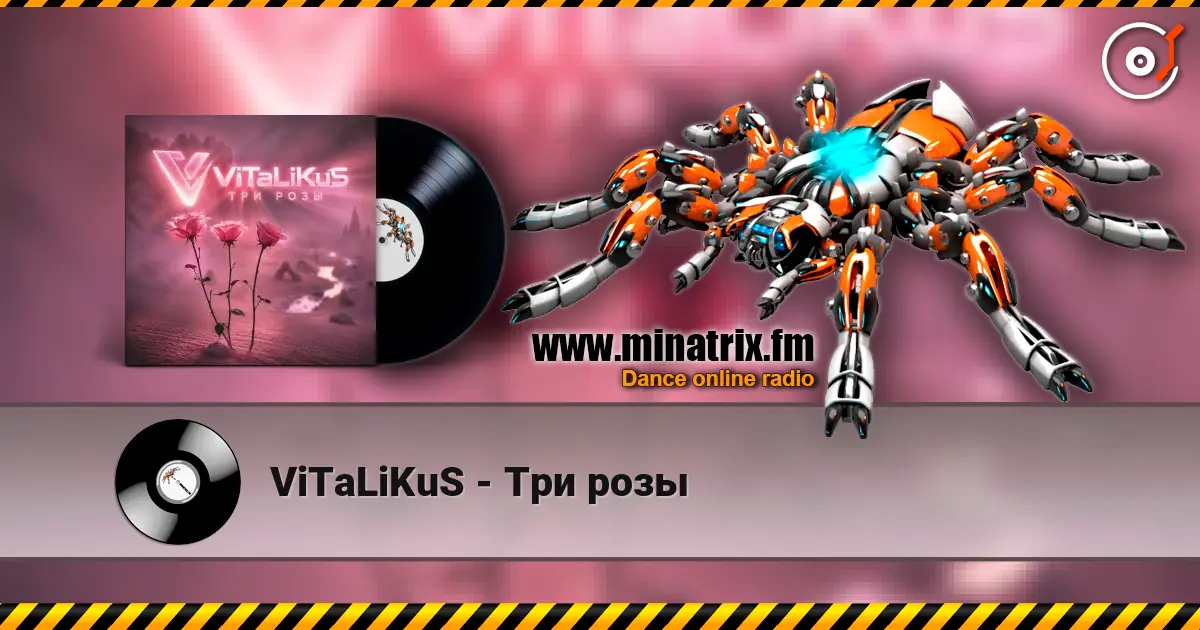 ViTaLiKuS - Три розы 在线收听高音质 | Minatrix.FM