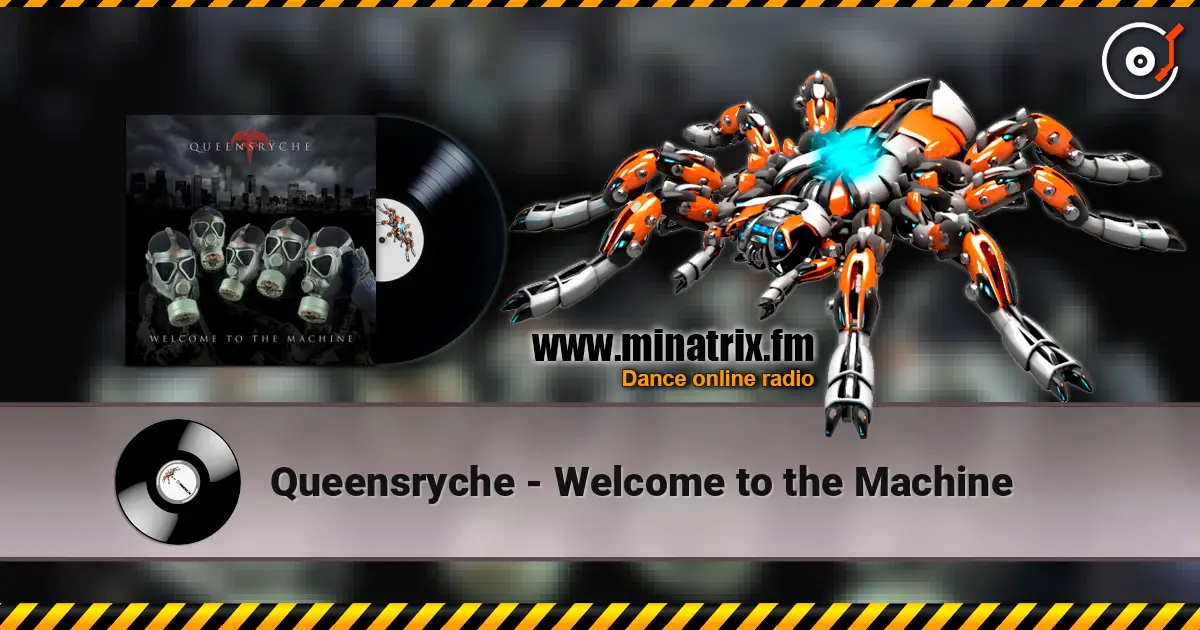 Queensryche - Welcome to the Machine escuchar en línea en alta calidad | Minatrix.FM
