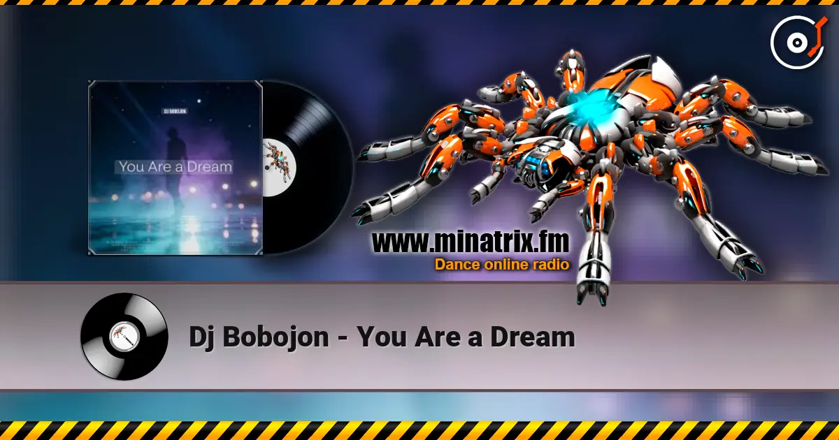 Dj Bobojon - You Are a Dream listen online in high quality | Minatrix.FM