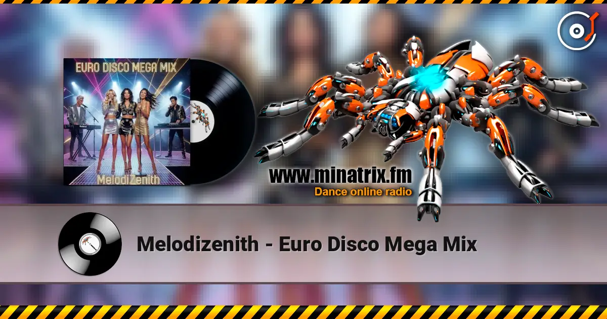 Melodizenith - Euro Disco Mega Mix online in hoher Qualität hören | Minatrix.FM