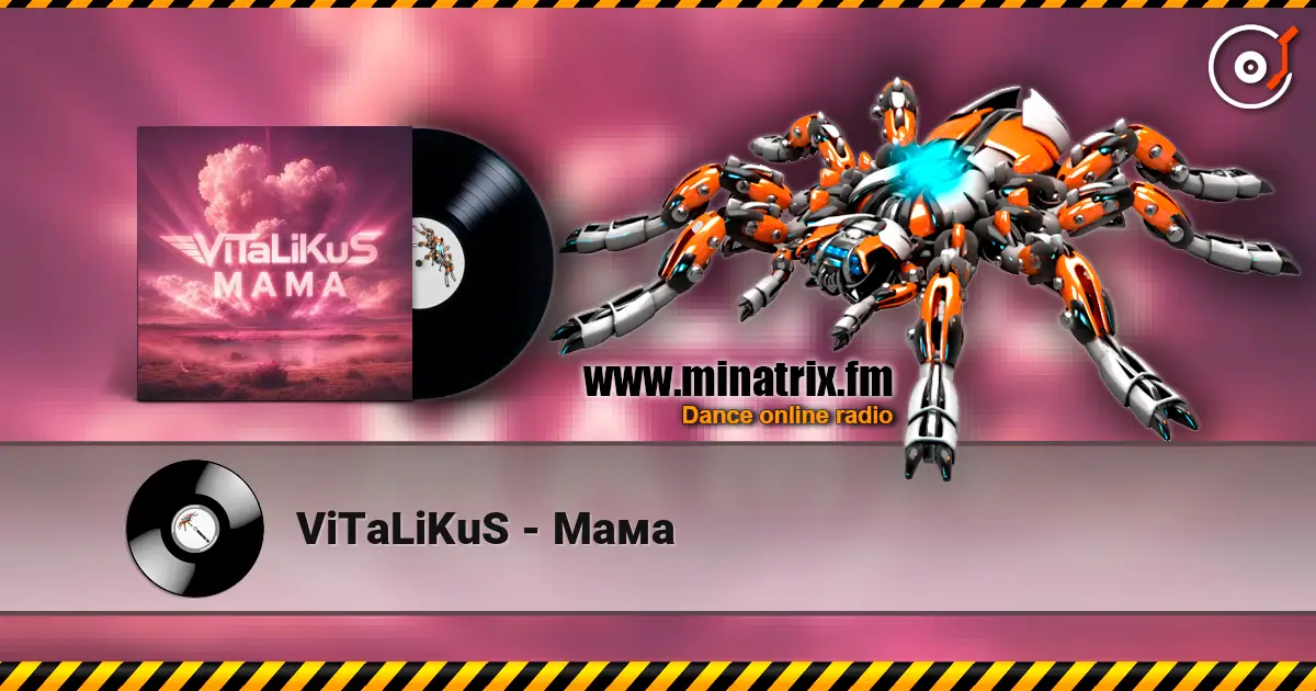 ViTaLiKuS - Мама слухати онлайн у високій якості | Minatrix.FM