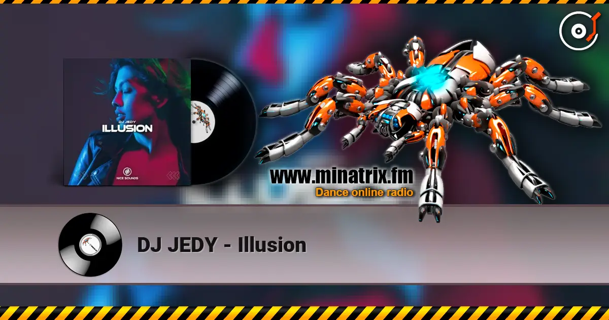 DJ JEDY - Illusion escuchar en línea en alta calidad | Minatrix.FM