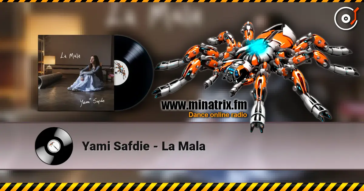 Yami Safdie - La Mala слухати онлайн у високій якості | Minatrix.FM