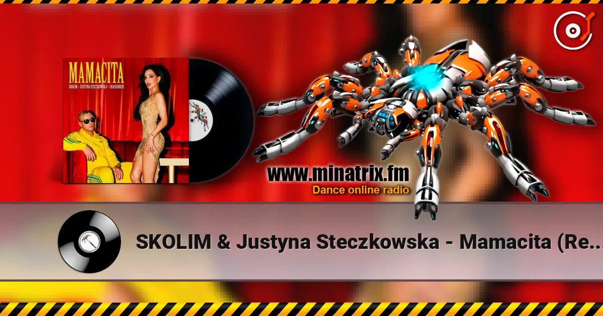 SKOLIM & Justyna Steczkowska - Mamacita (Remix) 在线收听高音质 | Minatrix.FM