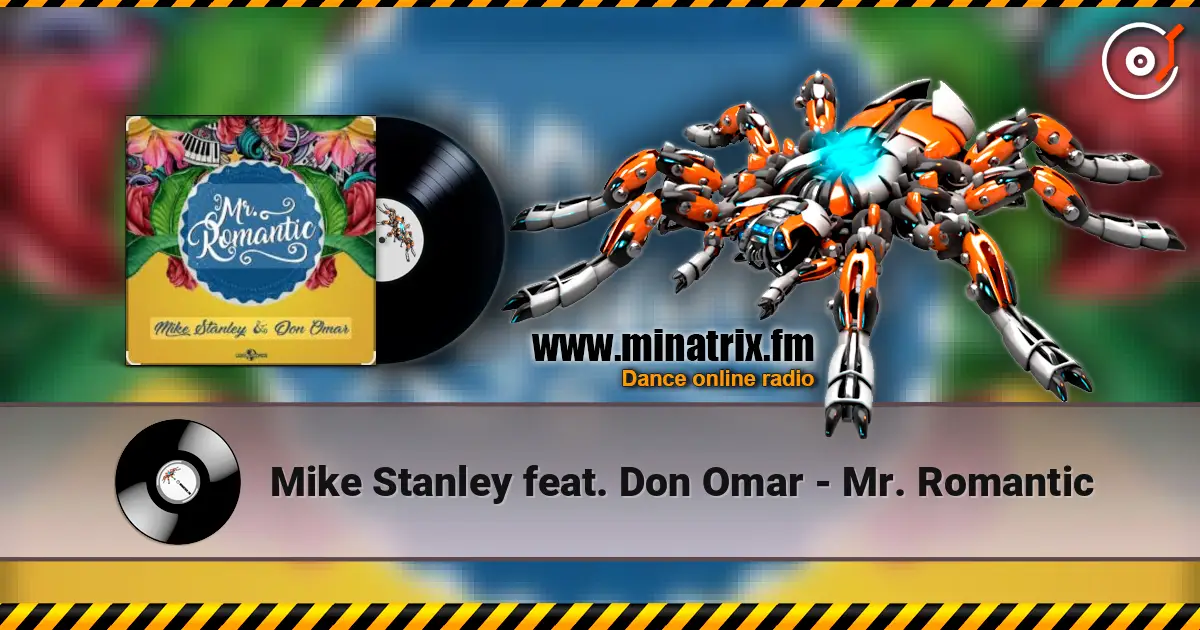 Mike Stanley feat. Don Omar - Mr. Romantic слушать онлайн в высоком качестве | Minatrix.FM