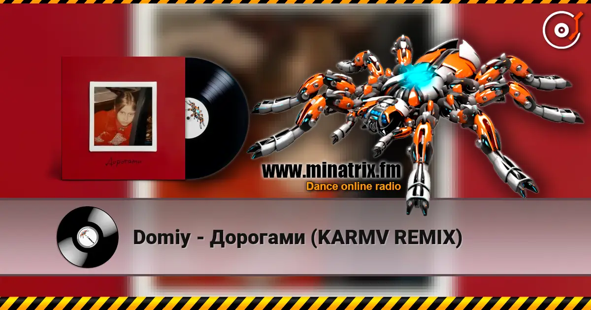 Domiy - Дорогами (KARMV REMIX) listen online in high quality | Minatrix.FM