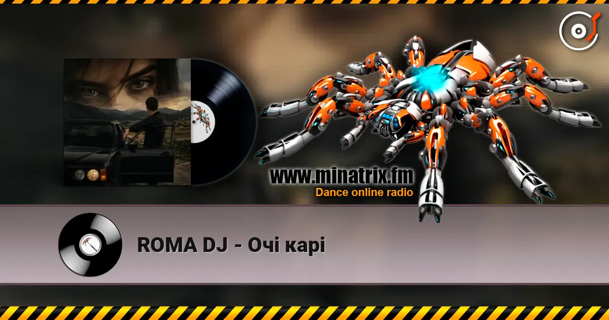 ROMA DJ - Очі карі слушать онлайн в высоком качестве | Minatrix.FM