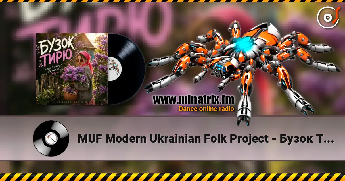 MUF Modern Ukrainian Folk Project - Бузок Тирю слушать онлайн в высоком качестве | Minatrix.FM