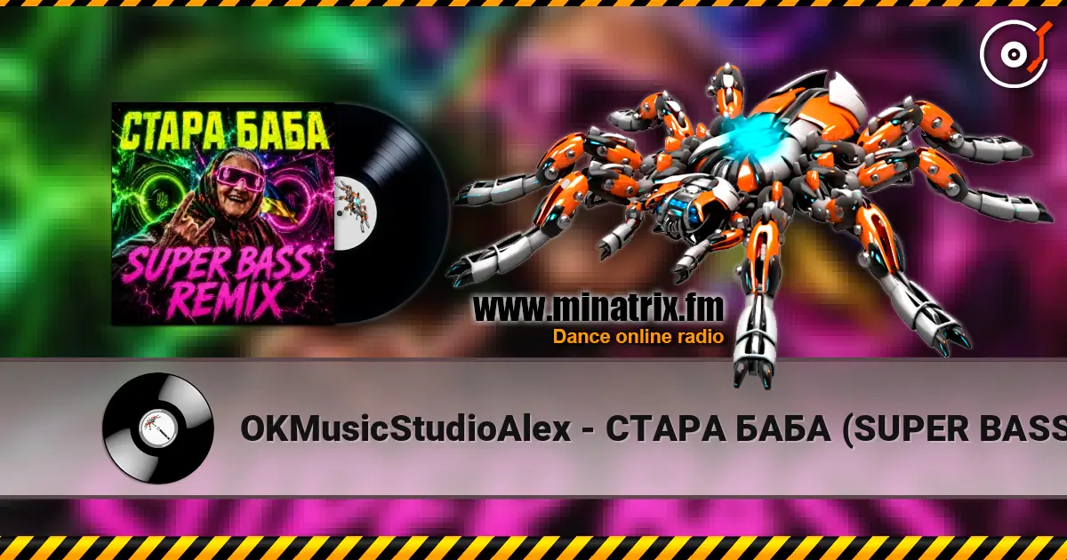 OKMusicStudioAlex - СТАРА БАБА (SUPER BASS REMIX) слушать онлайн в высоком качестве | Minatrix.FM