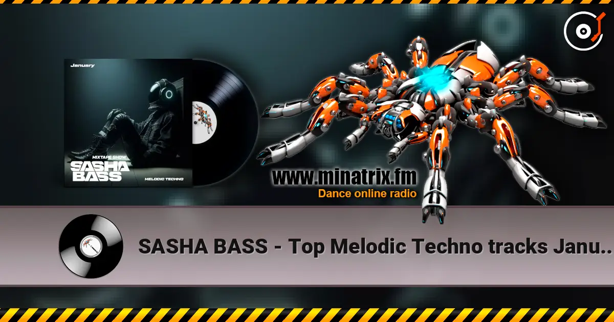 SASHA BASS - Top Melodic Techno tracks January 2026 在线收听高音质 | Minatrix.FM