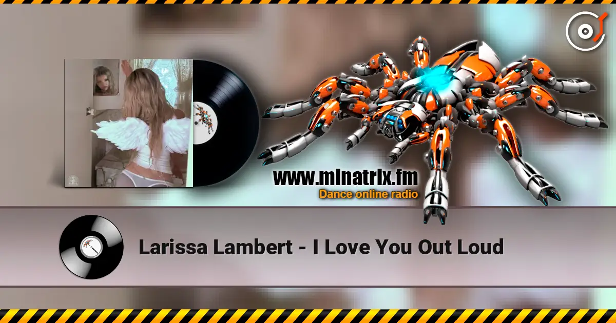 Larissa Lambert - I Love You Out Loud слушать онлайн в высоком качестве | Minatrix.FM