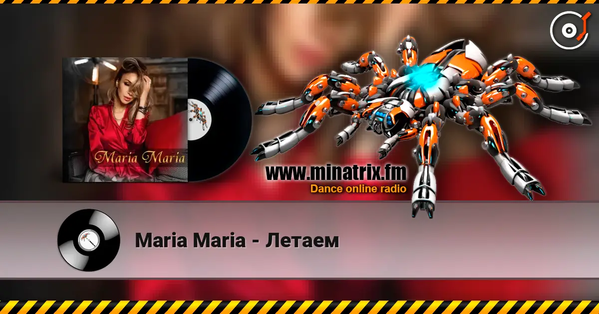 Maria Maria - Летаем слушать онлайн в высоком качестве | Minatrix.FM