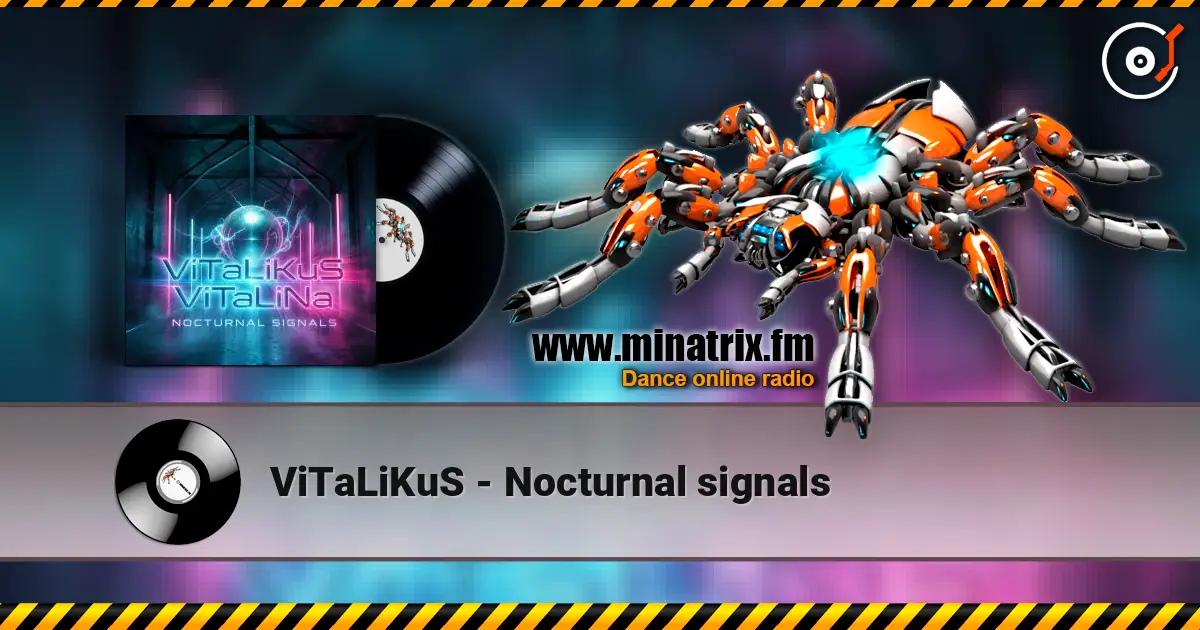 ViTaLiKuS - Nocturnal signals 在线收听高音质 | Minatrix.FM