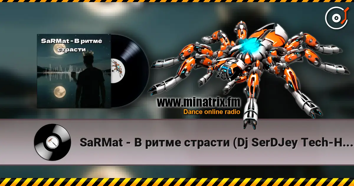 SaRMat - В ритме страсти (Dj SerDJey Tech-House english remix 2 ) escuchar en línea en alta calidad | Minatrix.FM
