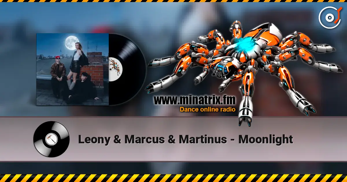 Leony & Marcus & Martinus - Moonlight escuchar en línea en alta calidad | Minatrix.FM