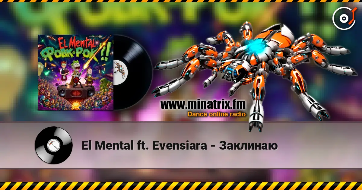 El Mental ft. Evensiara - Заклинаю online in hoher Qualität hören | Minatrix.FM